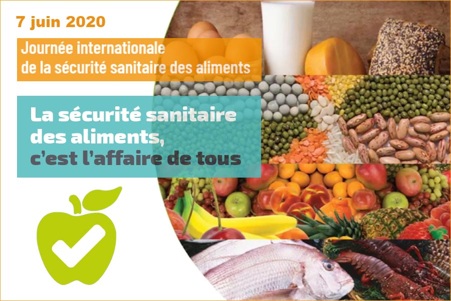 Journée Internationale de la Sécurité Sanitaire des Aliments 2020